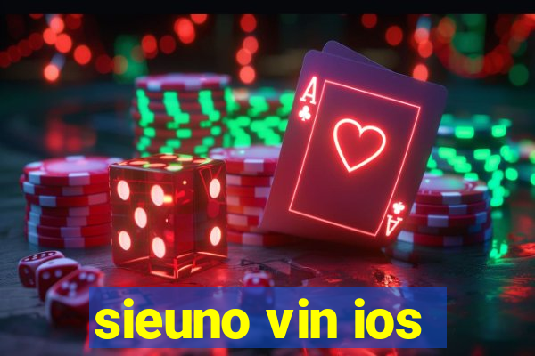 sieuno vin ios