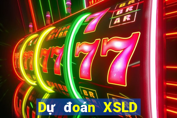 Dự đoán XSLD ngày 10