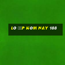 lô đẹp hôm nay 188