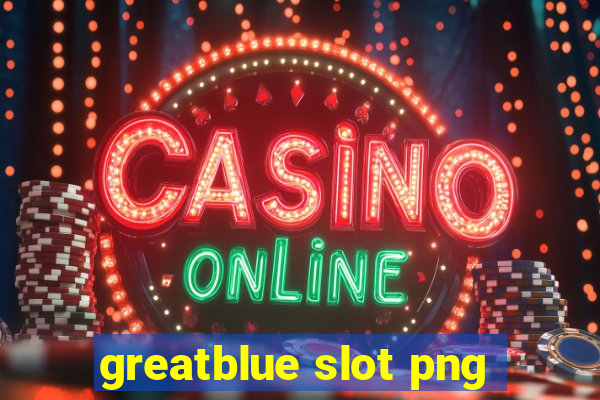 greatblue slot png