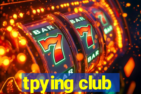 tpying club