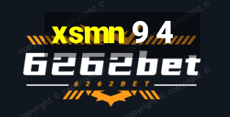 xsmn 9 4