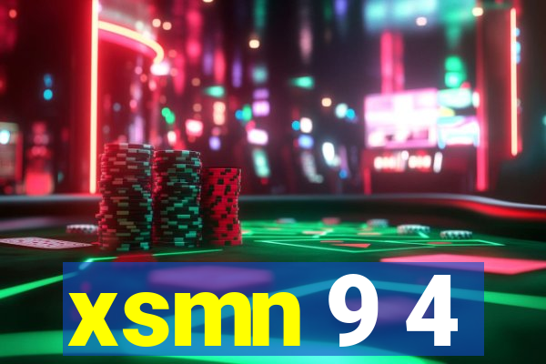 xsmn 9 4