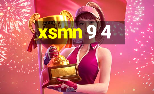 xsmn 9 4