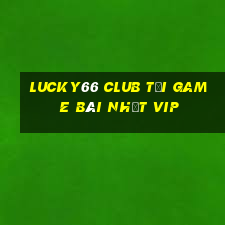 Lucky66 Club Tải Game Bài Nhất Vip