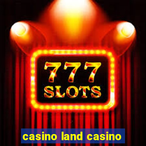 casino land casino