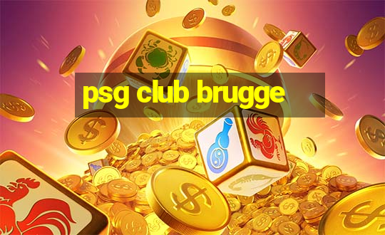 psg club brugge