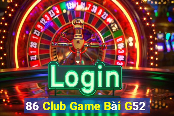 86 Club Game Bài G52