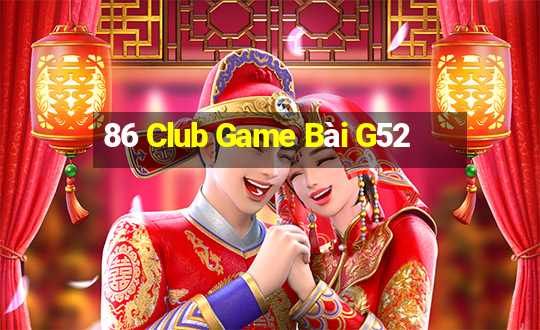 86 Club Game Bài G52