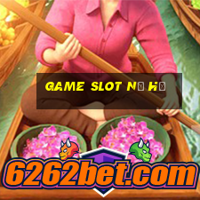 Game Slot nổ hũ