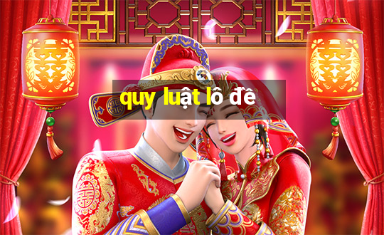 quy luật lô đề