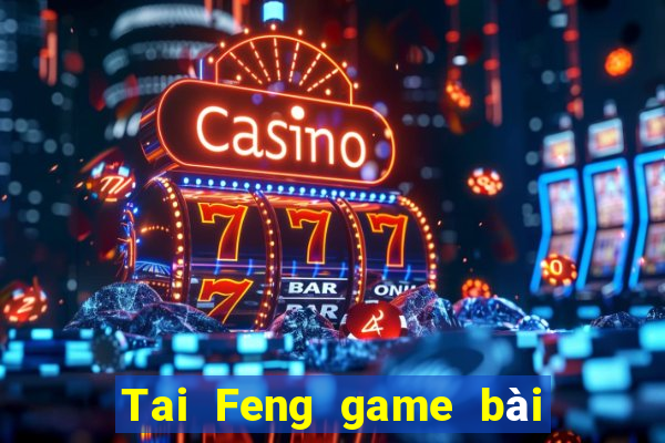 Tai Feng game bài Apple tải về