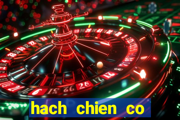 hach chien co huyen thoai