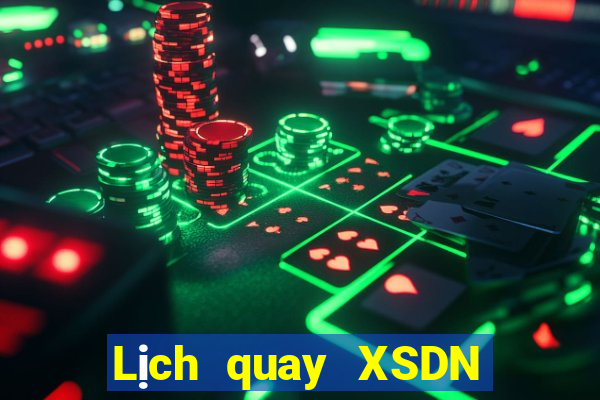 Lịch quay XSDN ngày 1