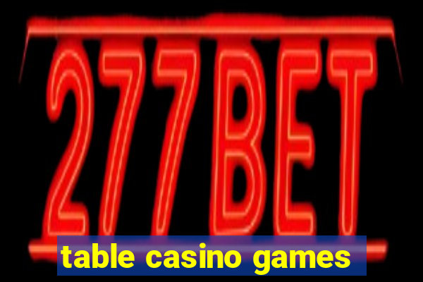 table casino games