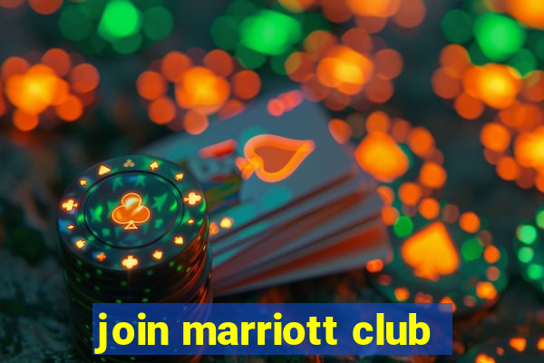 join marriott club