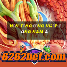 Nền tảng đăng nhập Đông Nam Á