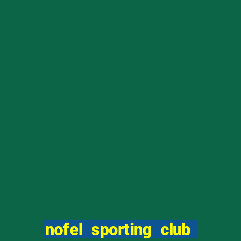 nofel sporting club vs wari