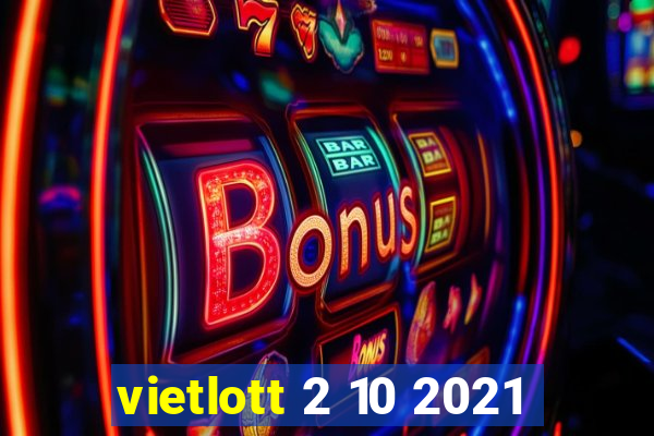 vietlott 2 10 2021