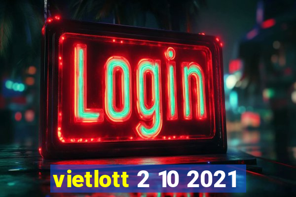 vietlott 2 10 2021