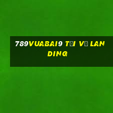 789Vuabai9 Tải về Landing