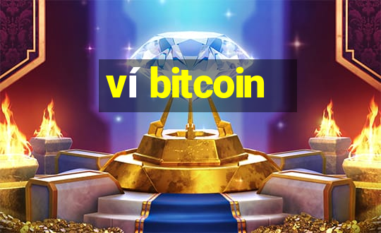 ví bitcoin