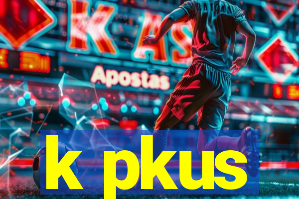 k pkus