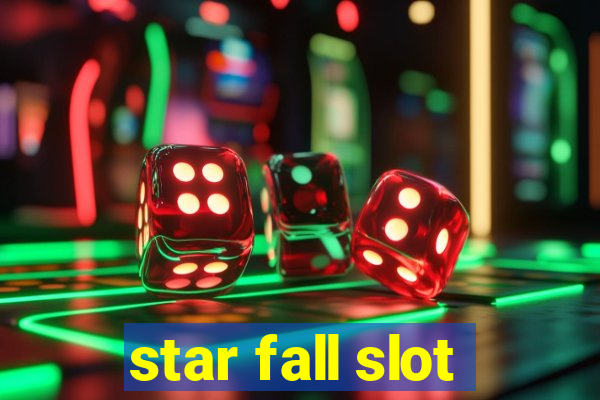 star fall slot