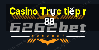 Casino Trực tiếp r88