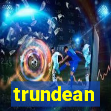 trundean