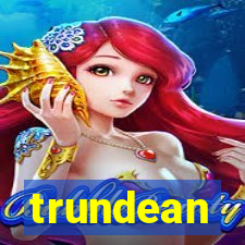 trundean