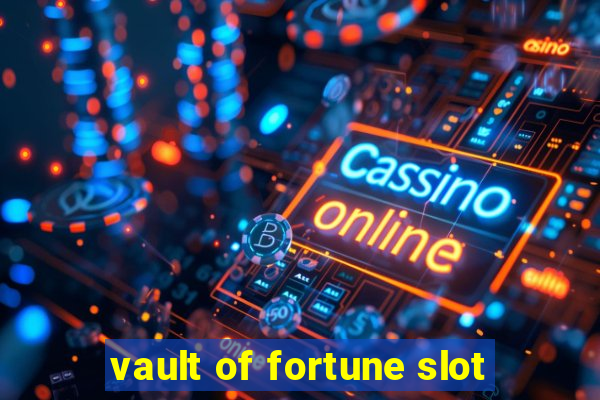 vault of fortune slot