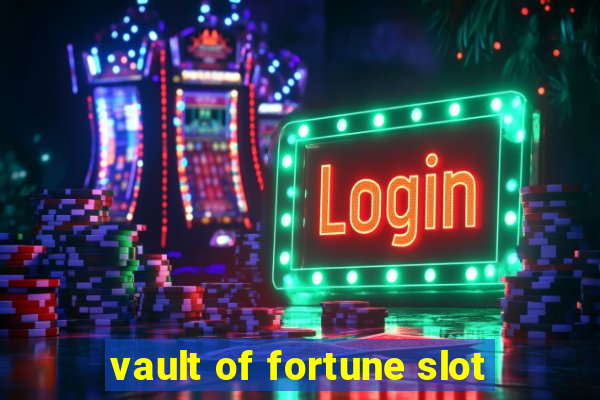 vault of fortune slot