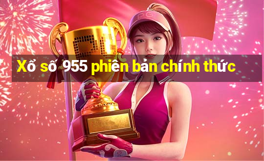 Xổ số 955 phiên bản chính thức