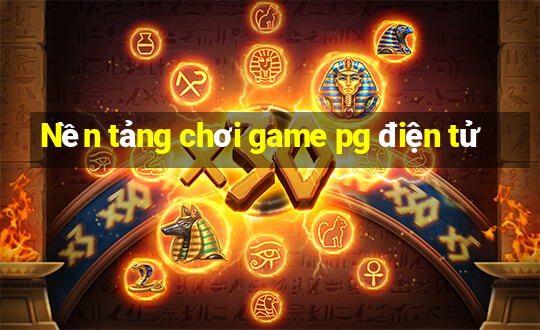 Nền tảng chơi game pg điện tử