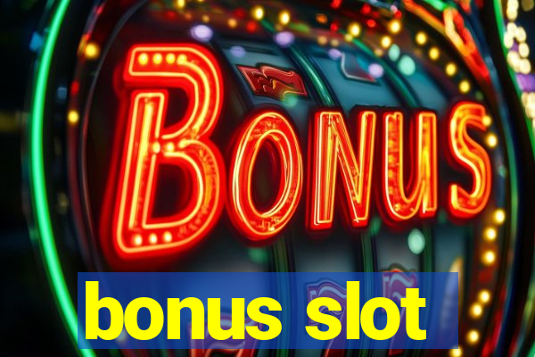 bonus slot