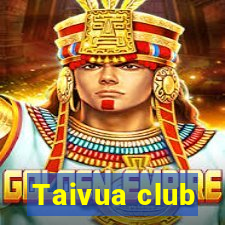 Taivua club