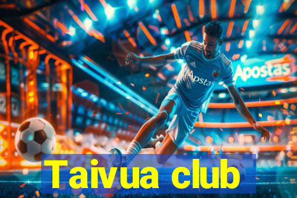 Taivua club