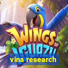 vina research