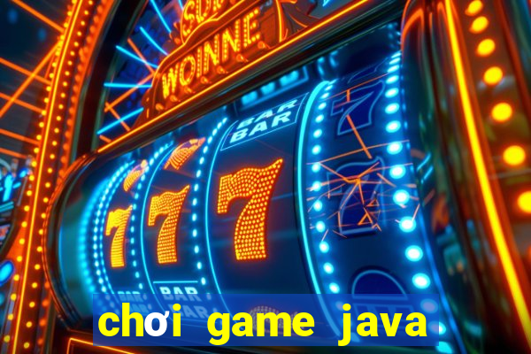 chơi game java trên android