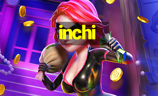 inchi