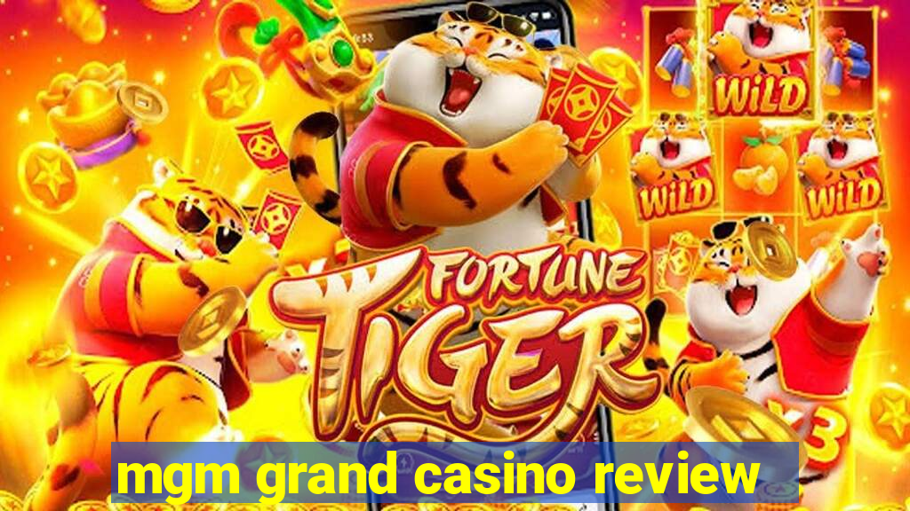 mgm grand casino review