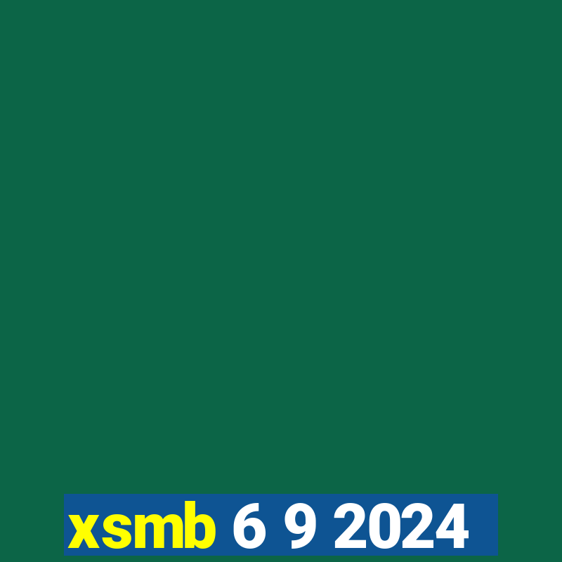 xsmb 6 9 2024