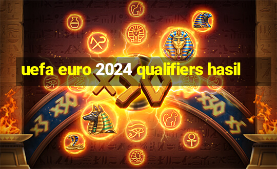 uefa euro 2024 qualifiers hasil