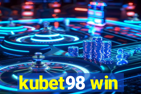 kubet98 win