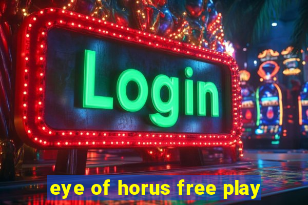 eye of horus free play