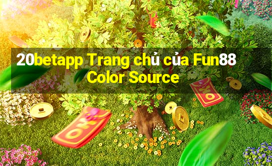 20betapp Trang chủ của Fun88 Color Source