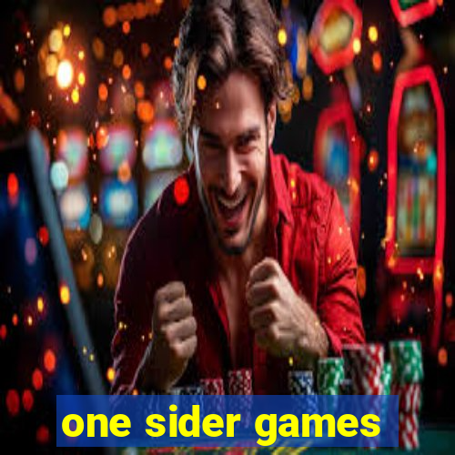 one sider games