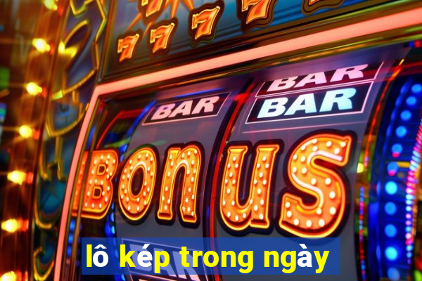 lô kép trong ngày