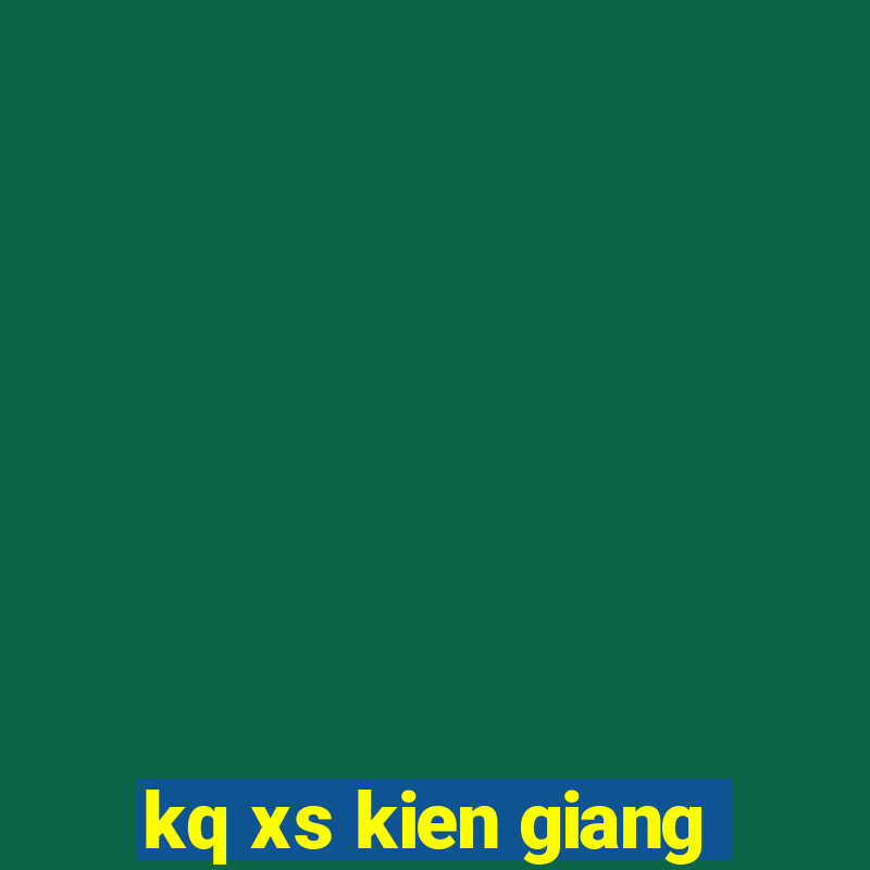 kq xs kien giang